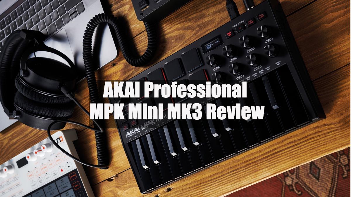 Akai MPK Mini MK3 - 2023 Review 