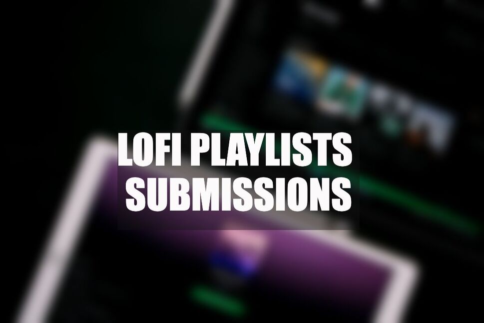Free LoFi Playlists Submissions